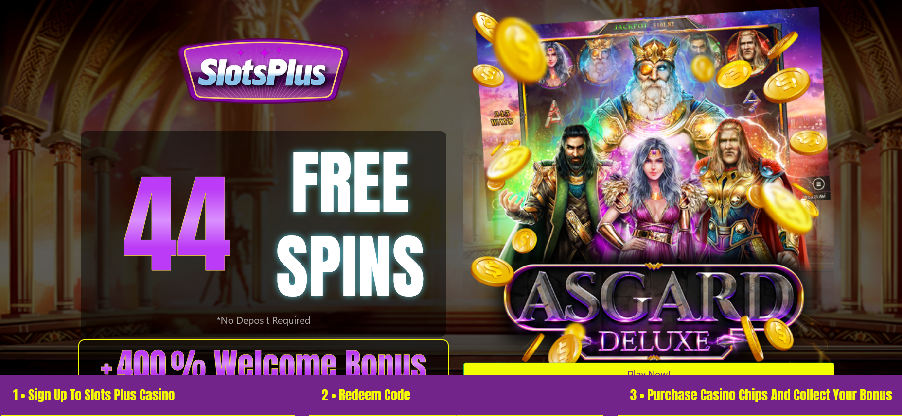 Slots Plus Casino /
                400% WELCOME BONUS | + 44 FREE Spins